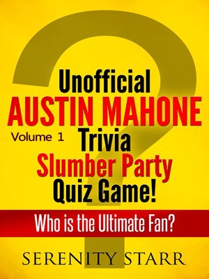 cover image of Unofficial Austin Mahone Trivia Slumber Party Quiz Game Volume 1